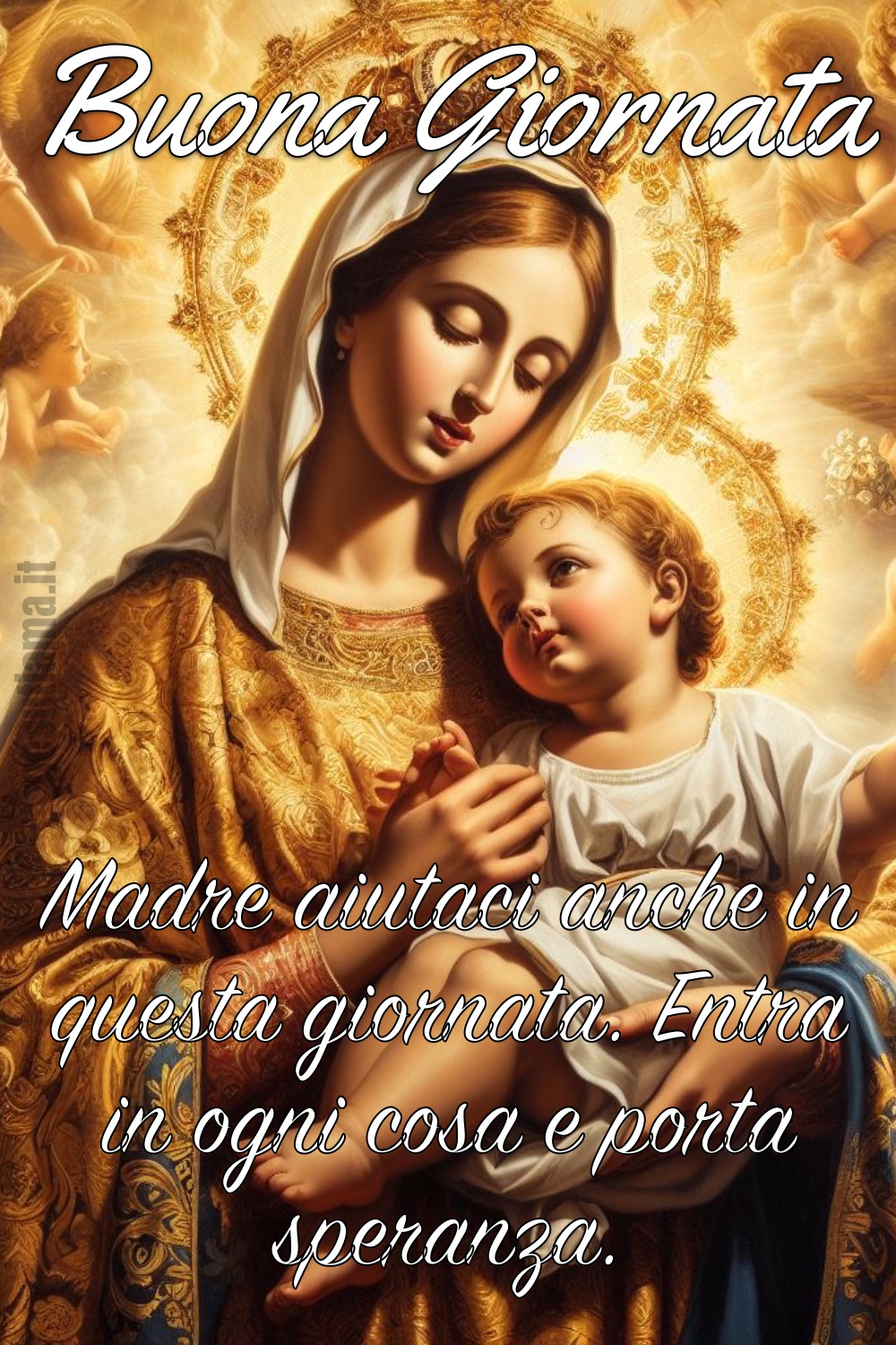 Buona Giornata Madonna con Gesù Bambino